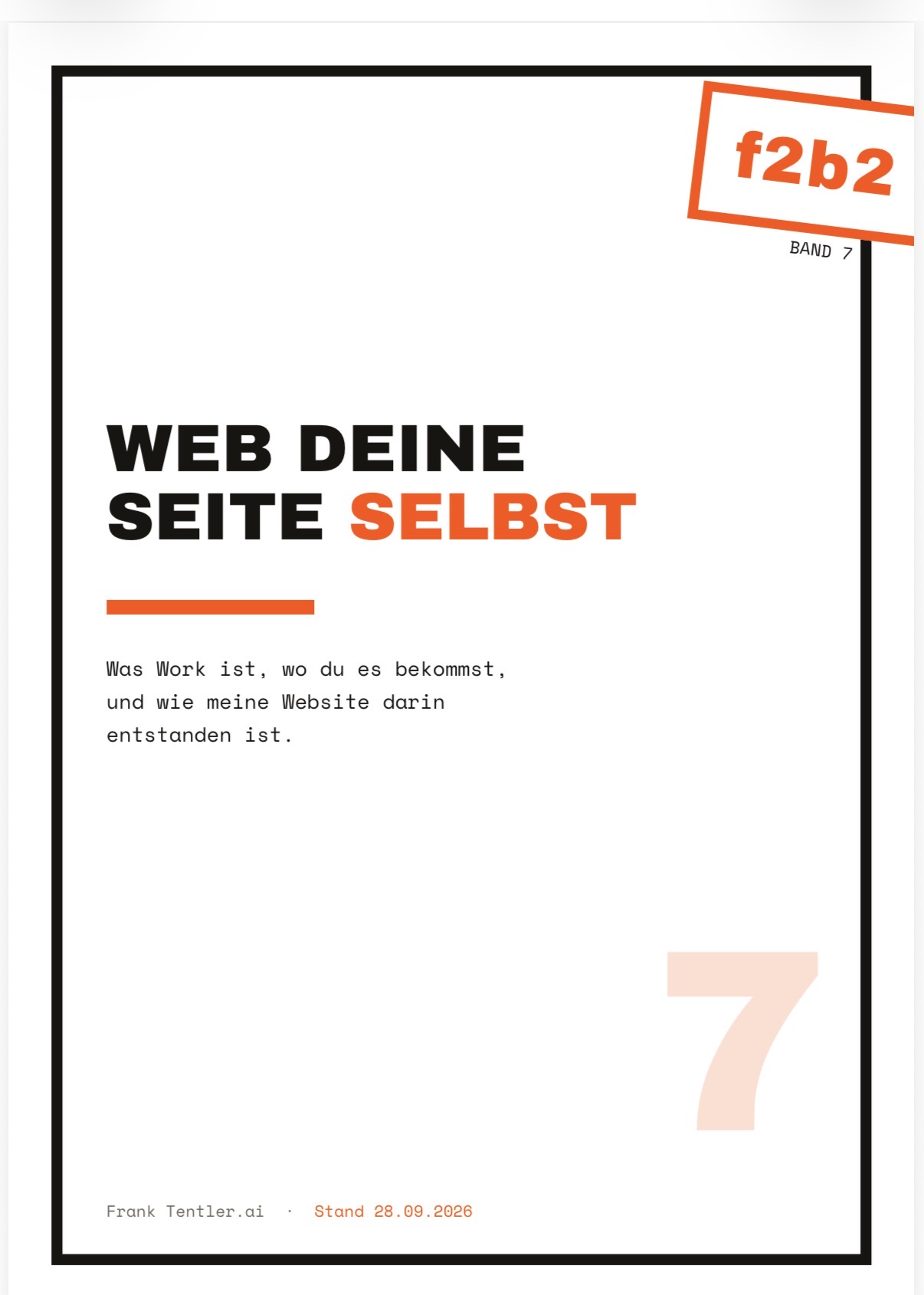 Titelseite von f2b2 Band 7: Web deine Seite selbst – Frank Tentler, Stand 28. September 2026